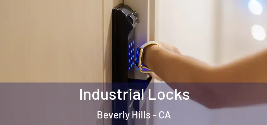  Industrial Locks Beverly Hills - CA